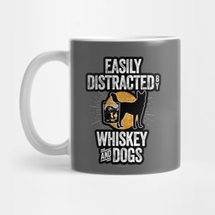 Easily Distracted by Whiskey and Dogs Mug